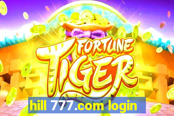 hill 777.com login